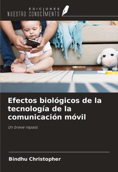 Cover Efectos biológicos de la tecnología de la comunicación móvil
