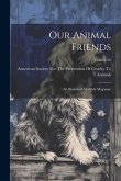 Our Animal Friends: An Illustrated Monthly Magazine; Volume 20