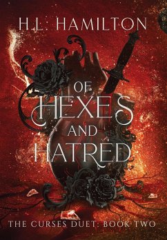 Of Hexes And Hatred - Hamilton, H.