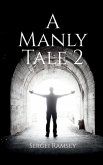A Manly Tale 2
