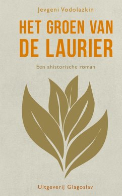 Het groen van de laurier - Vodolazkin, Jevgeni
