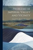 Problems of Imperial Valley and Vicinity: Letter From the Secretary of the Interior Transmitting Pursuant to Law a Report by the Director of the Recla