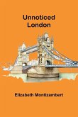 Unnoticed London