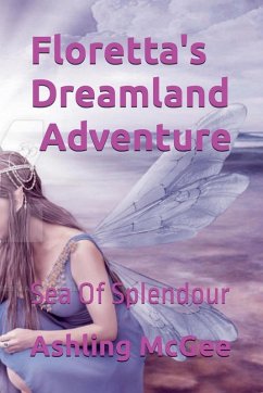 Cover Floretta's Dreamlamd Adventure - Sea Of Splendour