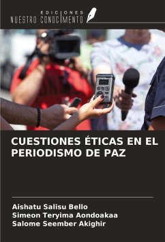 Cover CUESTIONES ÉTICAS EN EL PERIODISMO DE PAZ