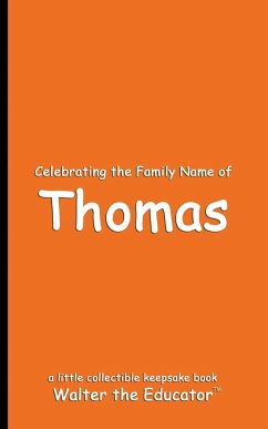 Celebrating the Family Name of Thomas - Walter the Educator