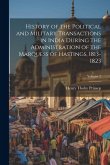 History of the Political and Military Transactions in India During the Administration of the Marquess of Hastings, 1813-1823; Volume 2