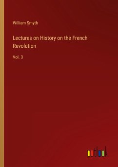 Lectures on History on the French Revolution