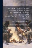 The Constitution Of The Society Of Sons Of The Revolution And By-laws And Articles Of Incorporation Of The Ohio Society: Incorporated May 2, 1893, Ins