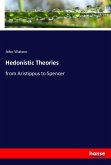 Hedonistic Theories Hedonistic Theories