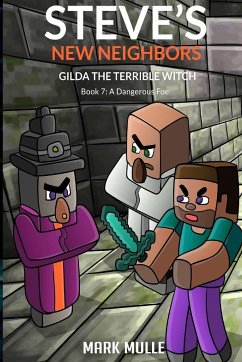 Steve's New Neighbors - Gilda The Terrible Witch Book 7 - Mulle, Mark