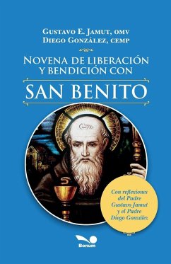 Novena de liberación y bendición con San Benito - Jamut, Gustavo E.