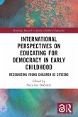 International Perspectives on Educating for Democracy in Early Childhood International Perspectives on Educating for Democracy in Early Childhood