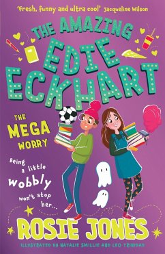 The Amazing Edie Eckhart: The Mega Worry - Jones, Rosie