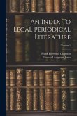 An Index To Legal Periodical Literature; Volume 1