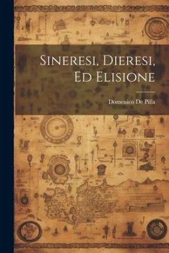 Sineresi, Dieresi, Ed Elisione - De Pilla, Domenico