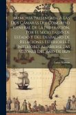 Memoria Presentada A Las Dos Cámaras Del Congreso General De La Federación, Por El Secretario De Estado Y Del Despacho De Relaciones Esteriores É Inte