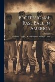 Professional Base Ball in America