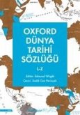 Oxford Dünya Tarihi Sözlügü 2 - L - Z Oxford Dünya Tarihi Sözlügü 2 - L - Z