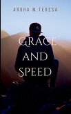 GRACE AND SPEED