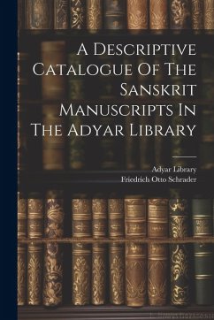 Cover A Descriptive Catalogue Of The Sanskrit Manuscripts In The Adyar Library