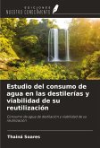Estudio del consumo de agua en las destilerías y viabilidad de su reutilización Estudio del consumo de agua en las destilerías y viabilidad de su reutilización