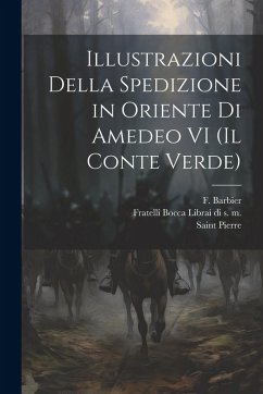 Cover Illustrazioni Della Spedizione in Oriente di Amedeo VI (Il Conte Verde)