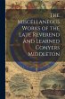 The Miscellaneous Works of the Late... - Bild 1