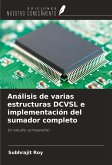 Análisis de varias estructuras DCVSL e implementación del sumador completo