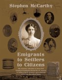 Emigrants to Settlers to Citizens