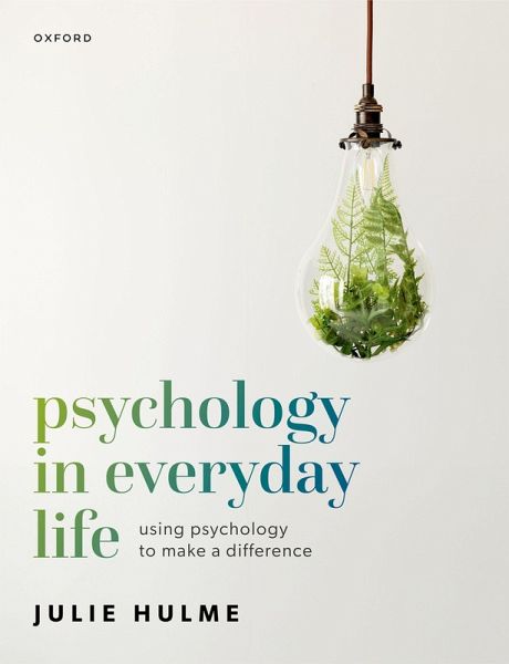 Psychology in Everyday Life Psychology in Everyday Life