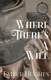 Where There's A Will Where There's A Will