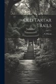 Old Tartar Trails