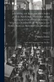 Journal of Researches Into the Natural History and Geology of the Countries Visited During the Voyage of H.M.S. Beagle Round the World: Under the Comm