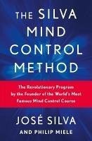 The Silva Mind Control Method - Silva, José