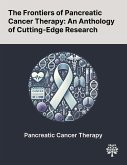 The Frontiers of Pancreatic Cancer Therapy