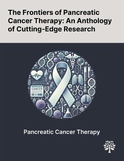 The Frontiers of Pancreatic Cancer Therapy - Manzur, Ayesha; Oluwasanmi, Adeolu; Moss, Darren M