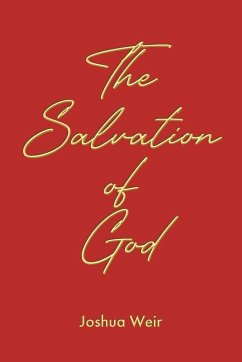 The Salvation of God - Weir, Joshua