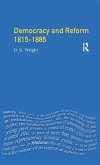 Democracy and Reform 1815 - 1885 Democracy and Reform 1815 - 1885