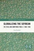 Globalizing the Soybean Globalizing the Soybean