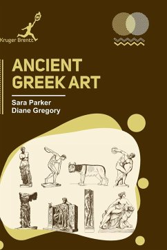 Ancient Greek Art - Parker, Sara; Gregory, Diane