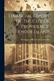 Financial Report Of The City Of Providence, Rhode Island Financial Report Of The City Of Providence, Rhode Island