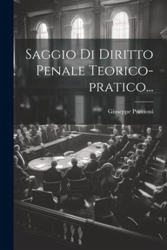 Saggio Di Diritto Penale Teorico-pratico... - Puccioni, Giuseppe