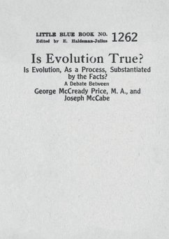 Cover Is Evolution True? Is Evolution, As a Process, Substantiated by the Facts?