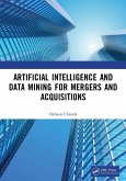 Artificial Intelligence and Data Mining for Mergers and Acquisitions Artificial Intelligence and Data Mining for Mergers and Acquisitions
