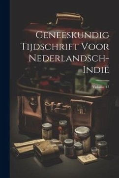 Cover Geneeskundig Tijdschrift Voor Nederlandsch-Indië; Volume 47