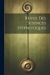 Revue Des Sciences Hypnotiques - Bild 1