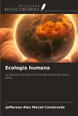 Ecología humana Ecología humana