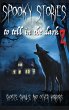 Spooky Stories to Tell in the Dark II - Bild 1