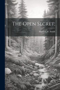 The Open Secret; - Smith, Hannah W.